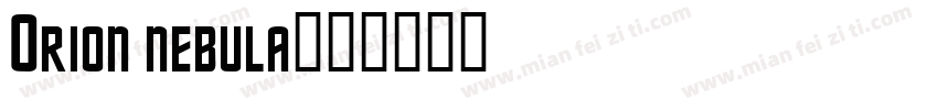 Orion nebula字体转换